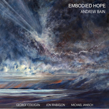Andrew Bain - Embodied Hope